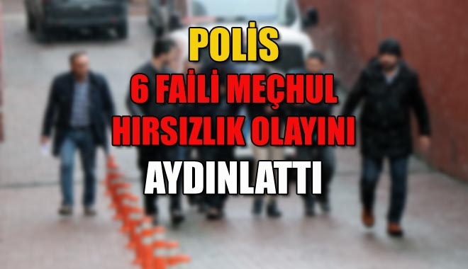 POLİS 6 FAİLİ MEÇHUL