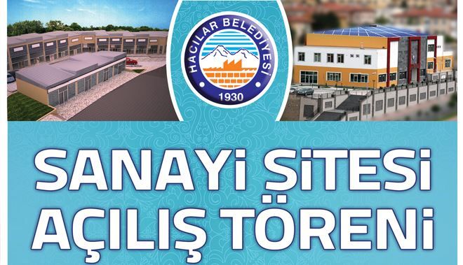 PROJE TANITIMI VE HACILAR SANAYİ SİTESİ AÇILIŞI GERÇEKLEŞTİRİLECEK