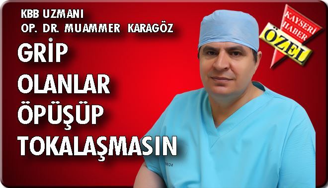 KBB UZMANI OP. DR. MUAMMER KARAGÖZ: