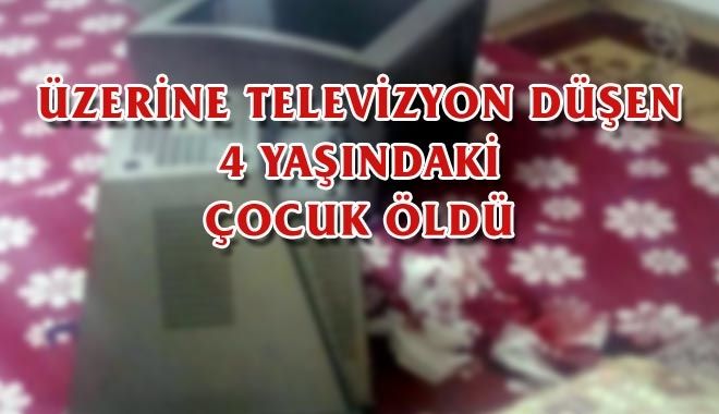 ÜZERİNE TELEVİZYON DÜŞEN