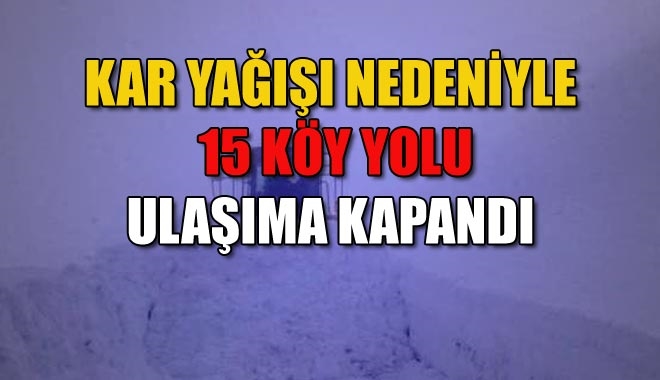 KAR YAĞIŞI NEDENİYLE