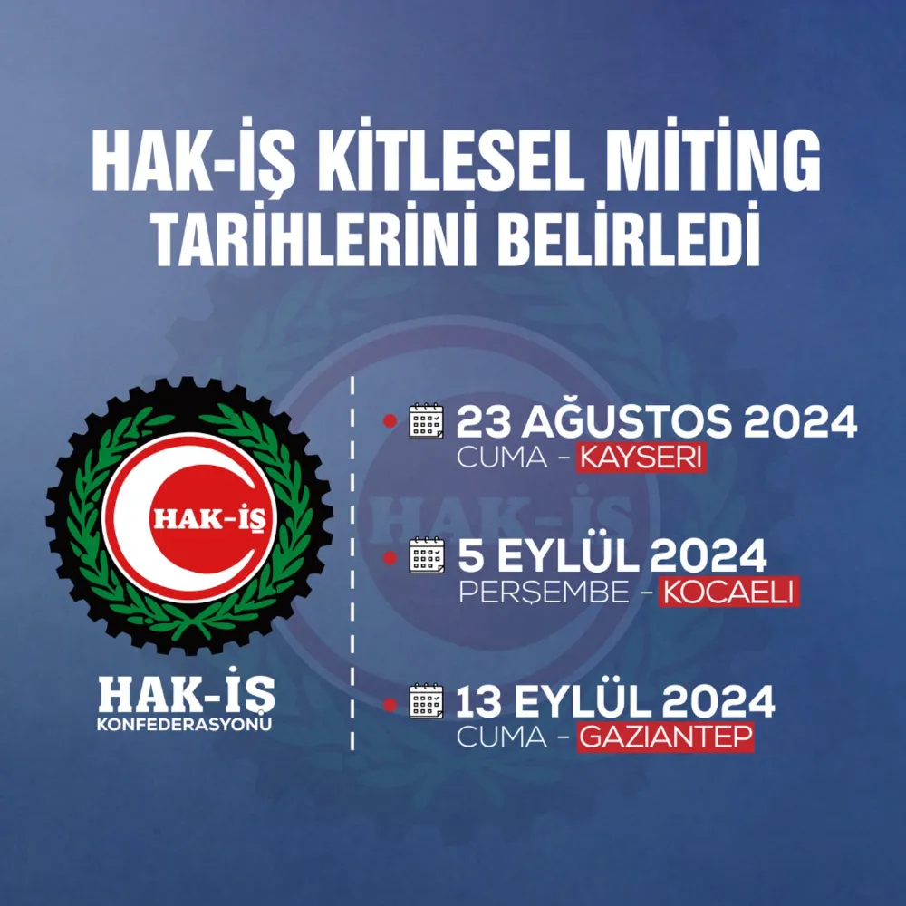 HAK-İŞ o 3 ilde miting düzenleyecek