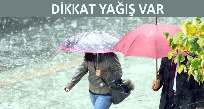 DİKKAT YAĞIŞ VAR